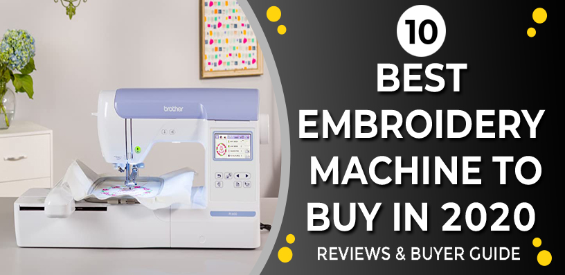 best embroidery machine