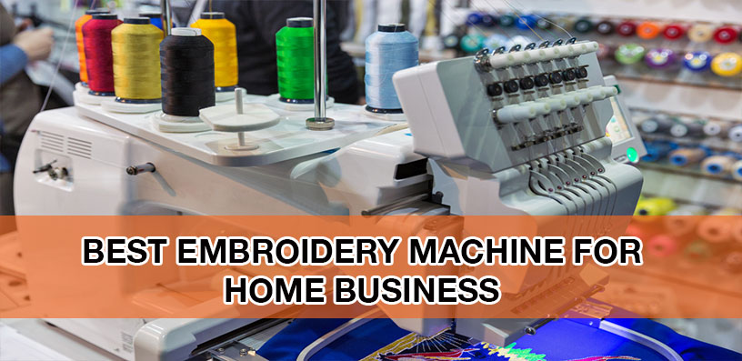 best Embroidery-Machine-for-Home-Business