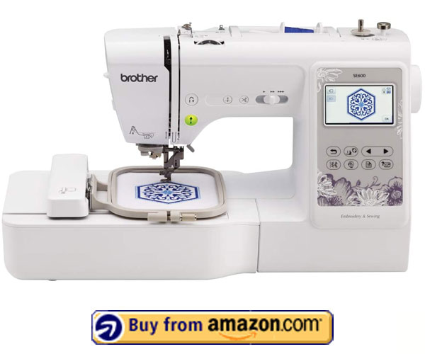 Brother SE600 - Best Brother Sewing Machine Under $1000 2022