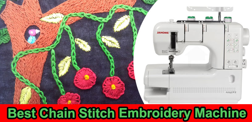 best chain stitch embroidery machine
